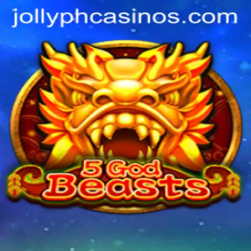 Mastering the Art of 5GodBeasts: A Comprehensive Guide with JOLLYPH