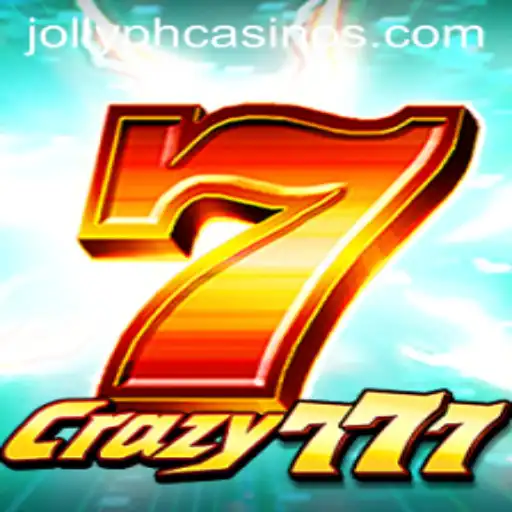 Unveiling Crazy777: Discover the Thrill with JOLLYPH