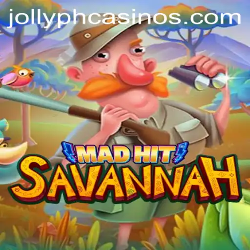 MadHitSavannah: The Thrilling Gaming Experience with JOLLYPH